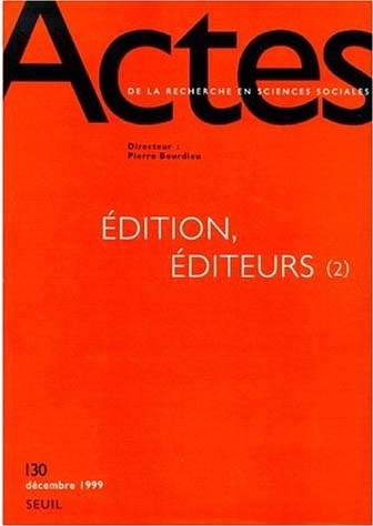 Actes de la recherche en sciences sociales, n° 130, Edition, Editeurs (2) (9782020396523-front-cover)