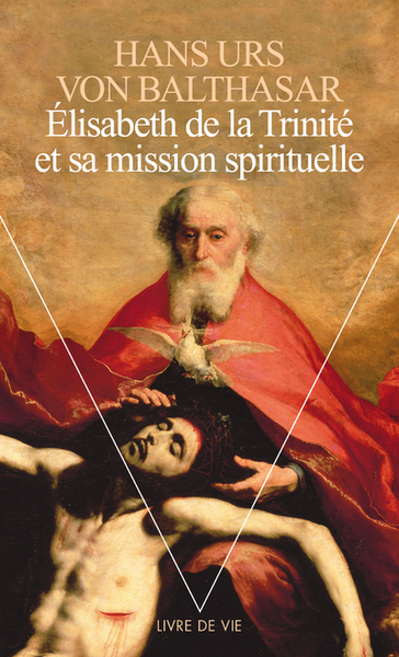 Elisabeth de la Trinité et sa mission spirituelle (9782020303002-front-cover)