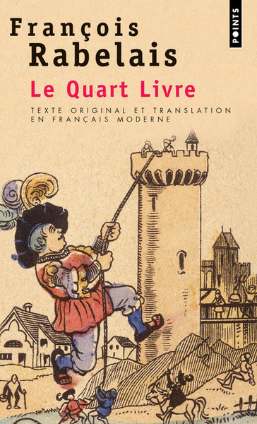 Le Quart Livre (texte original et translation en français moderne) (9782020309035-front-cover)