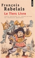 Le Tiers Livre (texte original et translation en français moderne) (9782020301763-front-cover)