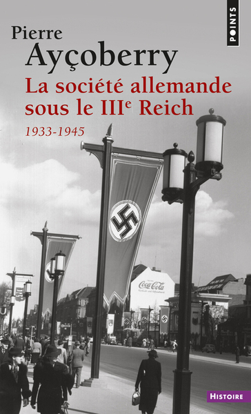 La Société allemande sous le IIIe Reich. 1933-1945 (9782020315258-front-cover)