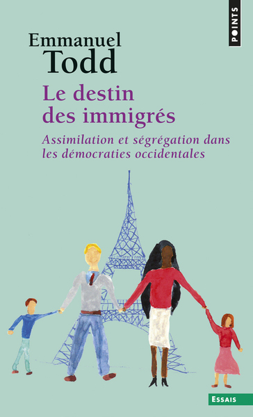 Le Destin des immigrés. Assimilation et ségrégation dans les démocraties occidentales (9782020314503-front-cover)