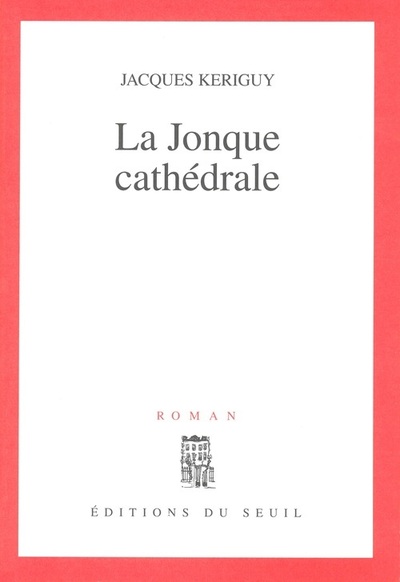La Jonque cathédrale (9782020386081-front-cover)