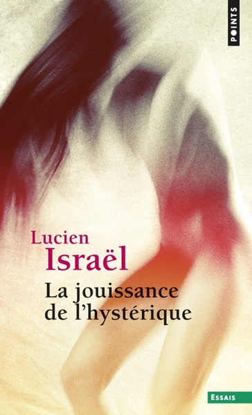 La Jouissance de l'hystérique (9782020359658-front-cover)