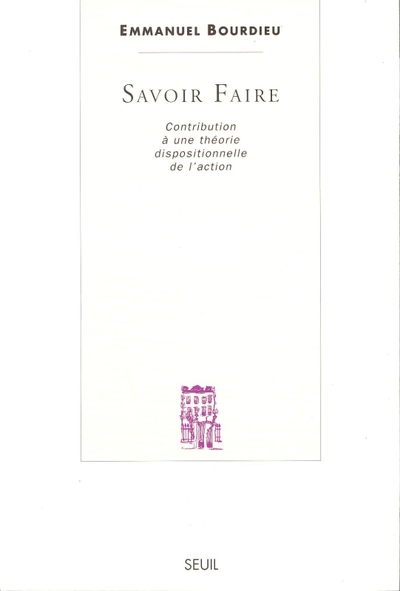 Savoir faire. Contribution à une théorie dispositionnelle de l'action (9782020349130-front-cover)