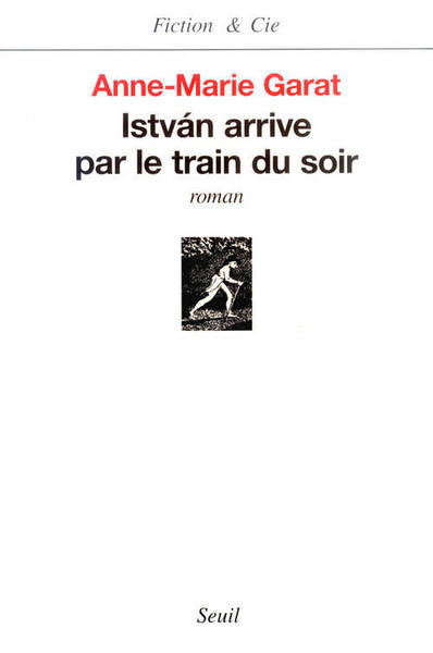Istvàn arrive par le train du soir (9782020358781-front-cover)
