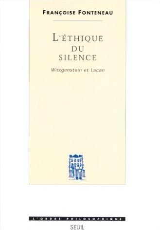 L'Ethique du silence. Wittgenstein et Lacan (9782020345453-front-cover)