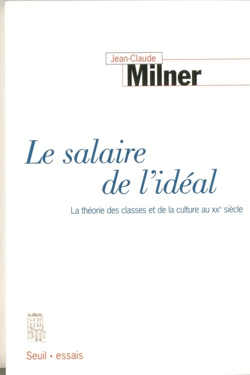 Le Salaire de l'idéal. La théorie des classes et de la culture au XXe siècle (9782020327305-front-cover)