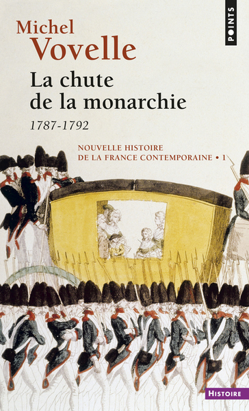La Chute de la monarchie, tome 1  (Nouvelle histoire de la France contemporaine ), 1782-1792 (9782020375191-front-cover)