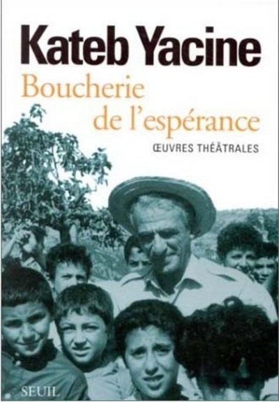 Boucherie de l'espérance. Oeuvres théâtrales (9782020339056-front-cover)