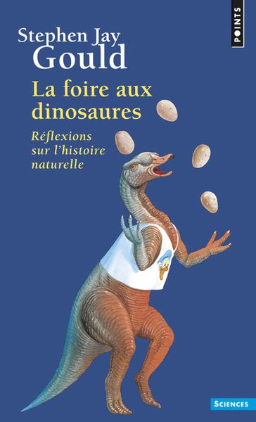 La Foire aux dinosaures. Réflexions sur l'histoire naturelle (9782020324205-front-cover)