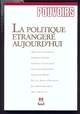 Pouvoirs, n° 088, La Politique étrangère aujourd'hui (9782020363723-front-cover)