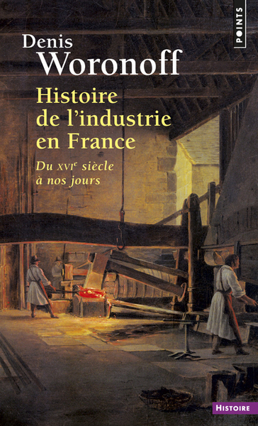 Histoire de l'industrie en France. Du XVIe siècle à nos jours (9782020338240-front-cover)