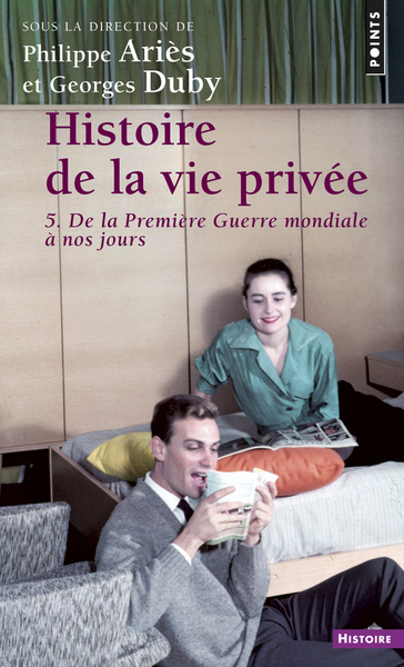 Histoire de la vie privée, tome 5. De la Première Guerre mondiale à nos jours (9782020376464-front-cover)