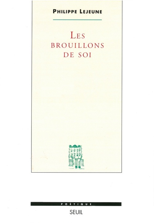 Les Brouillons de soi (9782020322973-front-cover)