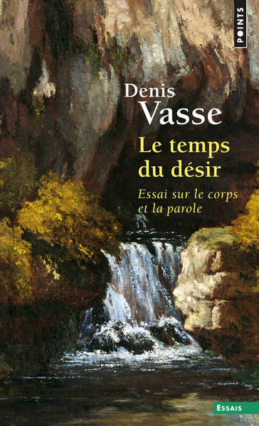 Le Temps du désir, Essai sur le corps et la parole (9782020323772-front-cover)