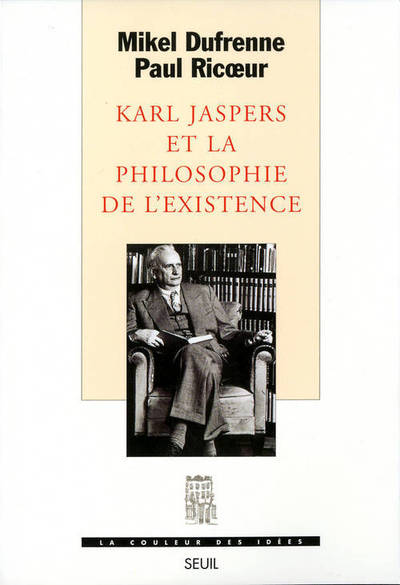 Karl Jaspers et la Philosophie de l'existence (9782020345293-front-cover)