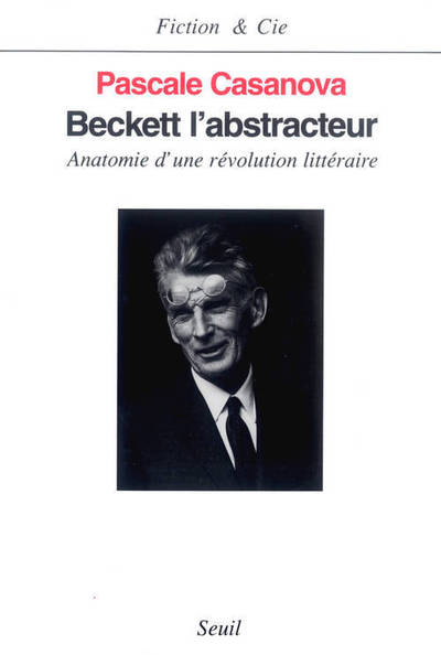 Beckett l'abstracteur. Anatomie d'une révolution littéraire (9782020305419-front-cover)