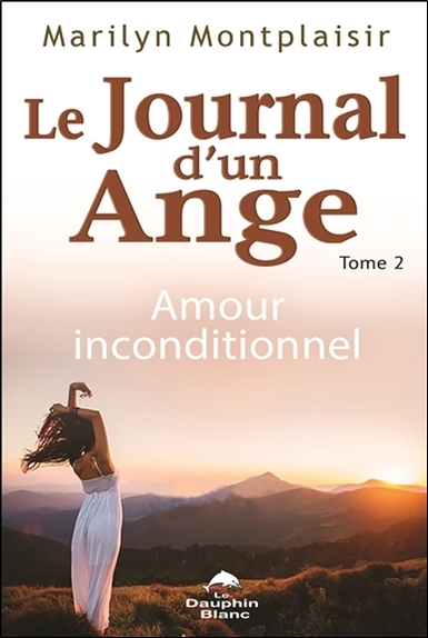 Le Journal d'un Ange Tome 2 - Amour inconditionnel (9782897881986-front-cover)