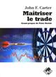 Maîtriser le trade (9782909356631-front-cover)