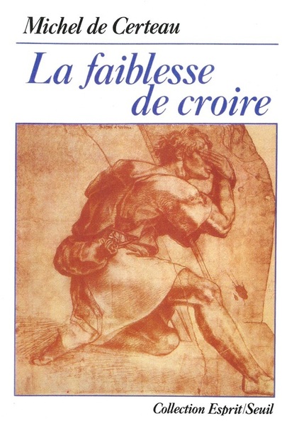 La Faiblesse de croire (9782020098182-front-cover)