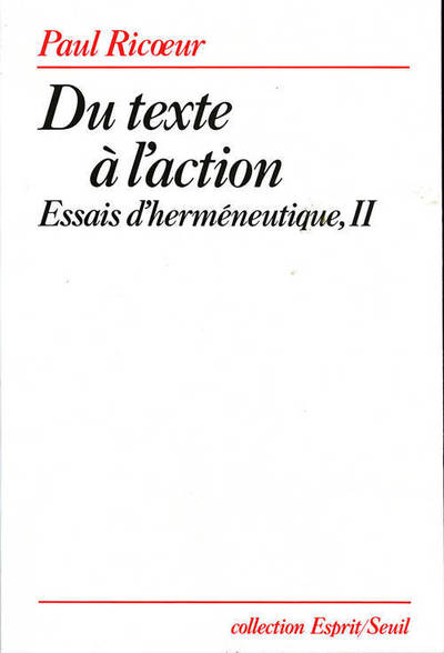 Du texte à l'action. Essais d'herméneutique, t. 2, tome 2 (9782020093774-front-cover)