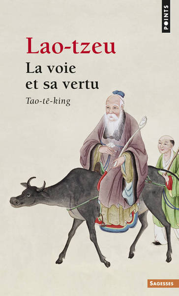 La Voie et sa vertu. Tao-tê-king (9782020050678-front-cover)