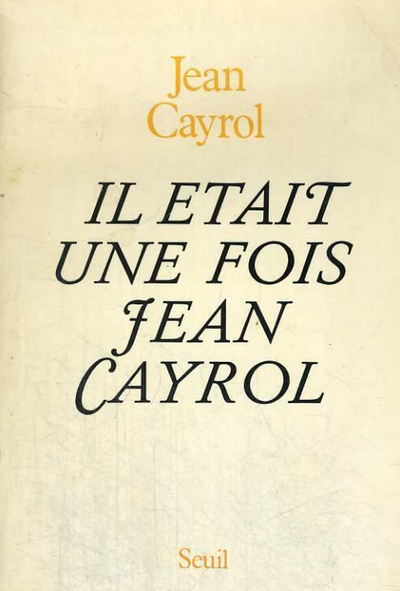 Il était une fois Jean Cayrol (9782020060462-front-cover)