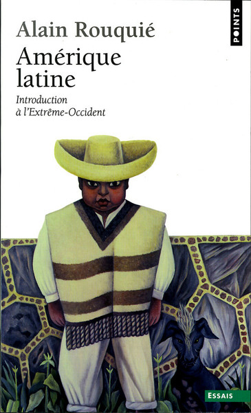 Amérique latine. Introduction à l'Extrême-Occident (9782020097703-front-cover)