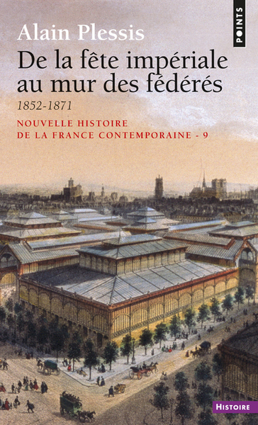 De la fête impériale au mur des fédérés (1852-1871) (9782020006699-front-cover)