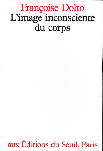 L'Image inconsciente du corps (9782020069298-front-cover)