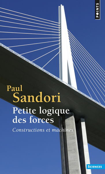 Petite logique des forces, Constructions et machines (9782020066358-front-cover)