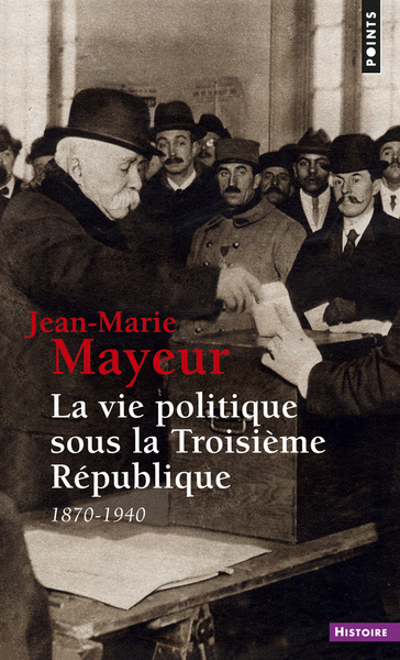 La Vie politique sous la Troisième République (1870-1940) (9782020067775-front-cover)