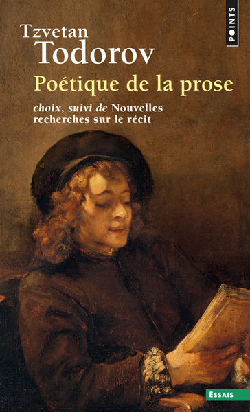 Poétique de la prose. Extraits. Suivi de : Nouvelles recherches sur le récit (9782020056939-front-cover)