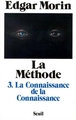 La Méthode, La Connaissance de la connaissance. Anthropologie de la connaissance (9782020092579-front-cover)