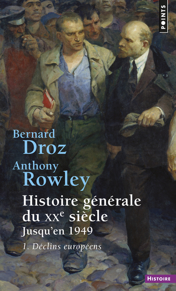Histoire générale du XXe siècle, jusqu'en 1949 , tome 1. 1. Déclins européens (9782020091022-front-cover)