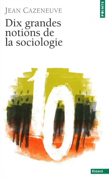 Dix Grandes Notions de sociologie (9782020044660-front-cover)
