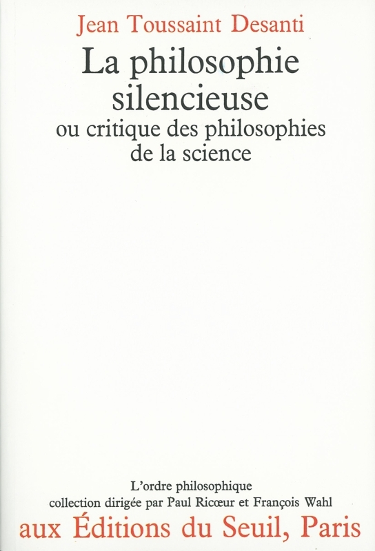 La Philosophie silencieuse, ou critique des philosophies de la science (9782020027502-front-cover)