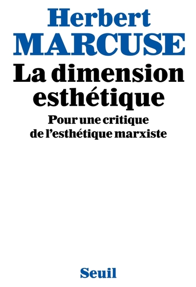 La Dimension esthétique. Pour une critique de l'esthétique marxiste (9782020053143-front-cover)