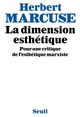 La Dimension esthétique. Pour une critique de l'esthétique marxiste (9782020053143-front-cover)