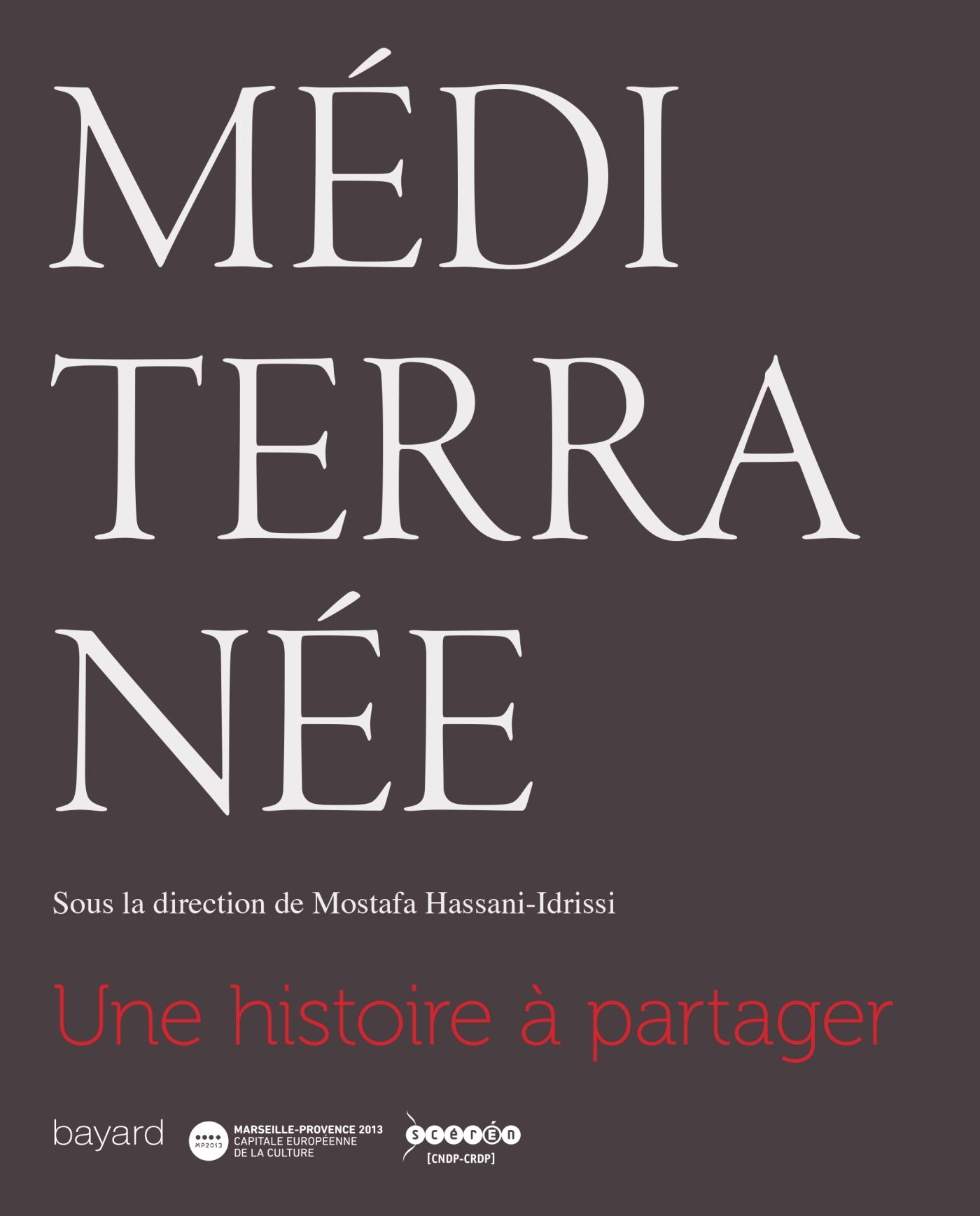MÉDITERRANÉE, UNE HISTOIRE À PARTAGER (9782227486973-front-cover)