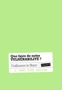 Que faire de notre vulnérabilité ? (9782227482395-front-cover)