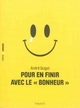 POUR EN FINIR AVEC LE BONHEUR (9782227487130-front-cover)