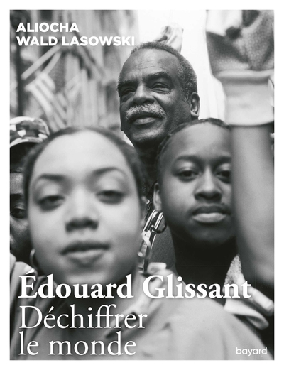 Edouard Glissant. Déchiffrer le monde (9782227499348-front-cover)