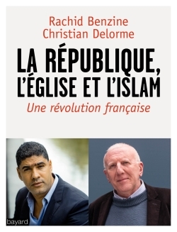 L'Eglise, la République, l'islam, Un chrétien et un musulman dénoncent (9782227487505-front-cover)