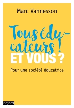 Tous éducateurs ! Et vous ? (9782227492264-front-cover)