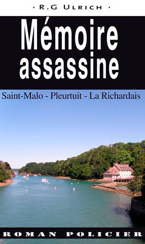 Mémoire Assassine - Saint-Malo, Pleurtuit, La Rich (9782364281240-front-cover)
