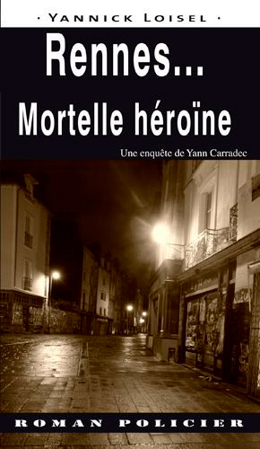Rennes  Mortelle Héroïne (9782364281172-front-cover)