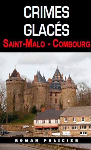 Crimes Glacés (037) Saint-Malo-Combourg (9782364280557-front-cover)