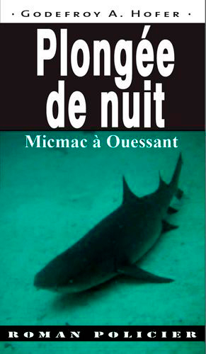 Plongée De Nuit, Mic Mac À Ouessant (9782364280908-front-cover)